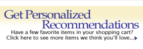 Click to get personalized recommendations based on the items in your shopping cart!