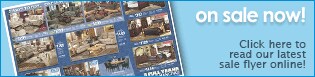 Click here to view our current flyer and sale items!